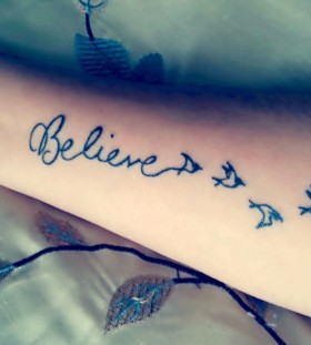 Birds and believe tattoo