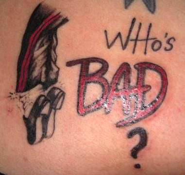 song lyric tattoo who’s bad