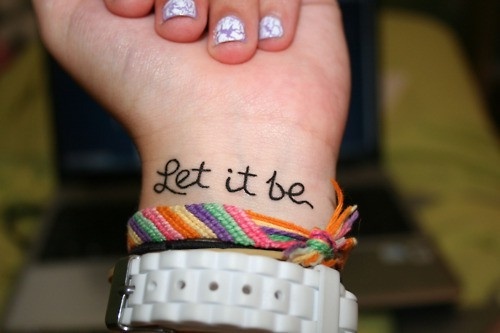 Let it be tattoo