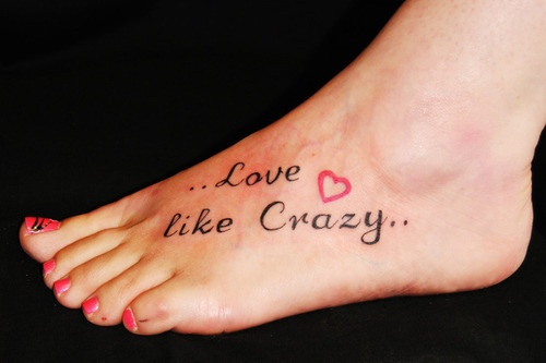 Love like crazy foot tattoo