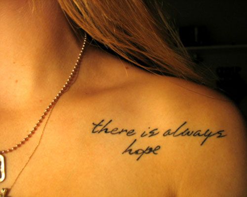There is always hope quotes tattoo