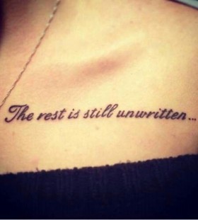 Tattoo quote  the rest is still