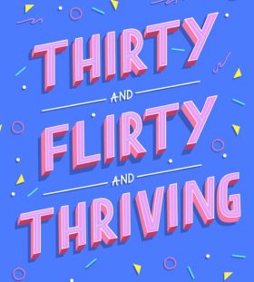 30 flirty and thriving