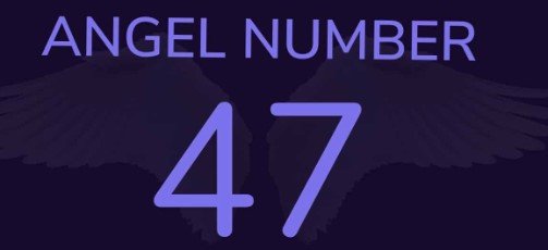 Angel Number 47