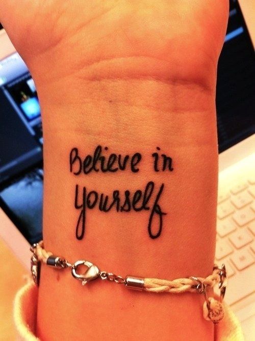 Believe in yourself wrist tattoo