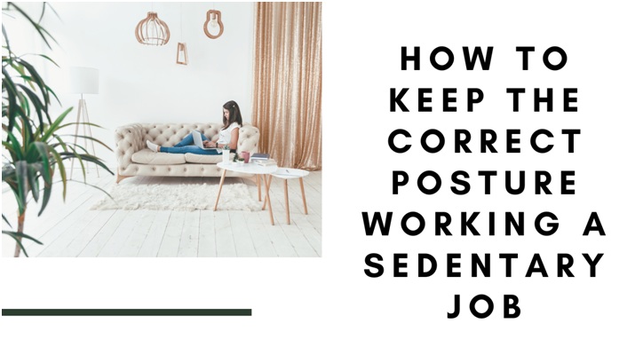 How to Keep the Correct Posture Working a Sedentary Job