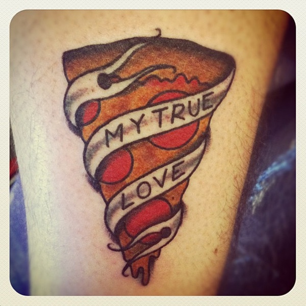 My trues love pizza tattoo