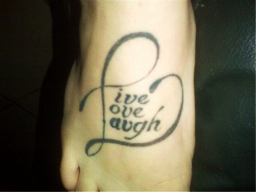 Live Love Laugh  Tattoo on Foot Instep