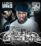 In Flex We Trust Mixtape 50 Cent Amp Lloyd Banks Am I My