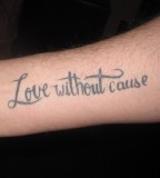 Love Without Cause, Short And Inspirational Quotes For Tattoos