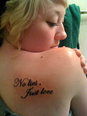 Not Lies Just Love Tattoo